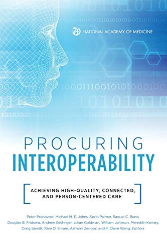 Stock image for Procuring Interoperability: Achieving High-Quality, Connected, and Person-Centered Care for sale by Irish Booksellers