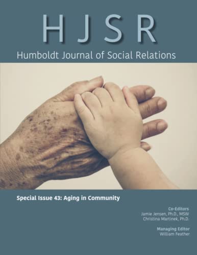 Imagen de archivo de HJSR Special Issue 43: Aging in Community (Humboldt Journal of Social Relations) a la venta por ThriftBooks-Dallas