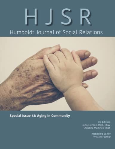 Stock image for HJSR Special Issue 43: Aging in Community (Humboldt Journal of Social Relations) for sale by ThriftBooks-Dallas