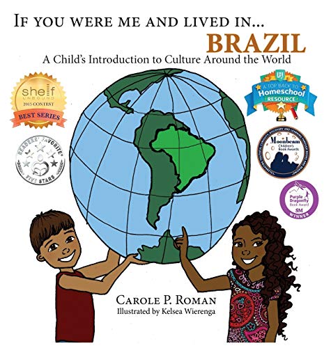 

If You Were Me and Lived in. Brazil: A Child's Introduction to Culture Around the World (If You Were Me and Lived In. Cultural)