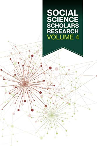 Stock image for Social Science Scholars Research: Volume 4 for sale by Books Unplugged