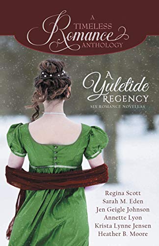 Beispielbild fr A Yuletide Regency (A Timeless Romance Anthology) zum Verkauf von GF Books, Inc.