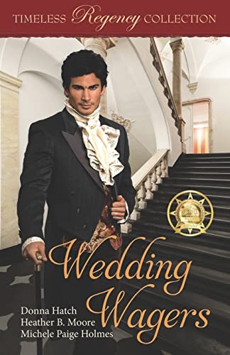 Stock image for Wedding Wagers (Timeless Regency Collection) for sale by GF Books, Inc.