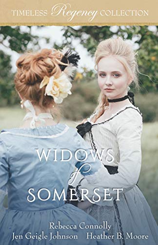 Beispielbild fr Widows of Somerset (Timeless Regency Collection) zum Verkauf von SecondSale