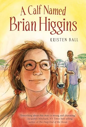9781947159006: A Calf Named Brian Higgins: An Adventure in Rural Kenya