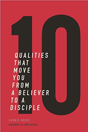 Beispielbild fr 10 Qualities That Move You From A Believer To A Disciple zum Verkauf von BooksRun