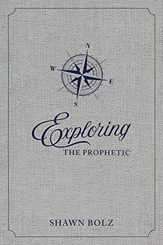 Stock image for Exploring the Prophetic Devotional: A 90 day journey of hearing God's Voice for sale by Goodwill of Colorado