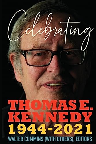 Stock image for Celebrating Thomas E. Kennedy for sale by ThriftBooks-Dallas