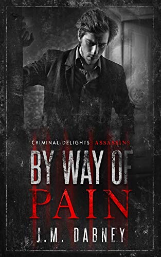 9781947184275: By Way of Pain: Assassins: 11 (Criminal Delights)