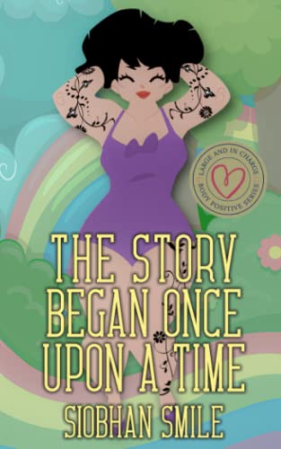 9781947184565: The Story Began Once Upon a Time: Large and In Charge Book 5