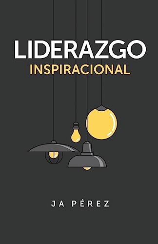 Imagen de archivo de Liderazgo Inspiracional (Spanish Edition) a la venta por Lucky's Textbooks