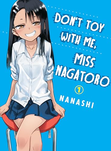 9781947194861: Don't Toy With Me, Miss Nagatoro 1