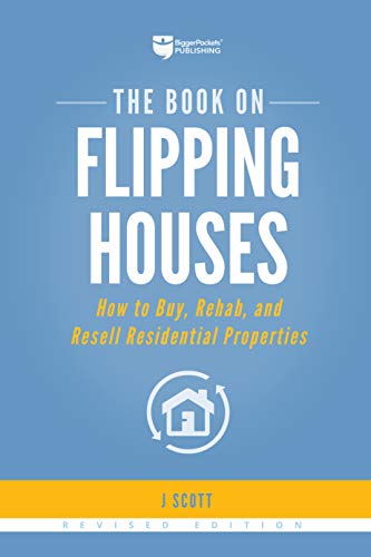 9781947200104: The Book on Flipping Houses: How to Buy, Rehab, and Resell Residential Properties: 1 (Fix-And-Flip)