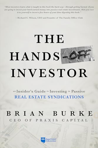 Stock image for The Hands-Off Investor: An Insider's Guide to Investing in Passive Real Estate Syndications for sale by SecondSale