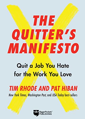 Stock image for The Quitter's Manifesto: Quit a Job You Hate for the Work You Love for sale by BooksRun