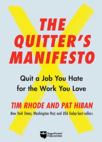 9781947200678: The Quitter's Manifesto: Quit a Job You Hate for the Work You Love