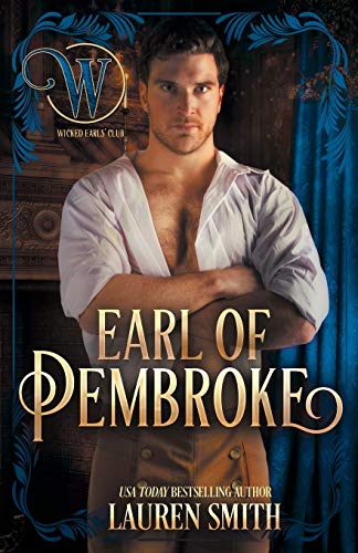 Beispielbild fr The Earl of Pembroke : The Wicked Earls' Club zum Verkauf von Better World Books