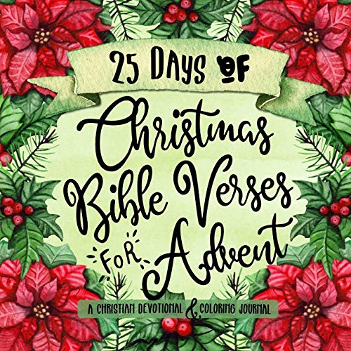 

25 Days of Christmas Bible Verses for Advent: A Christian Devotional & Coloring Journal (Paperback or Softback)