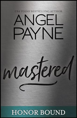 Imagen de archivo de Mastered (Honor Bound Series Book 8, 8) a la venta por GoodwillNI