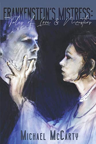Beispielbild fr Frankenstein's Mistress: Tales of Love & Monsters zum Verkauf von Lucky's Textbooks