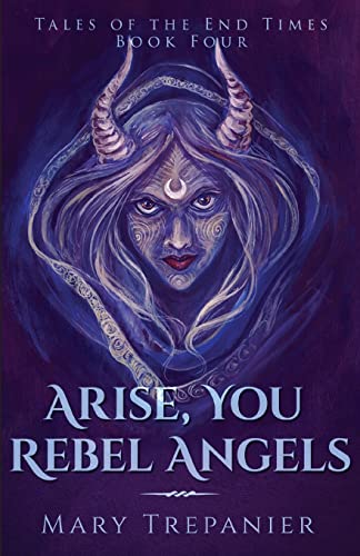 9781947234352: Arise, You Rebel Angels