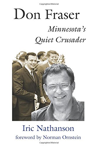 Beispielbild fr Don Fraser: Minnesota's Quiet Crusader zum Verkauf von Magers and Quinn Booksellers