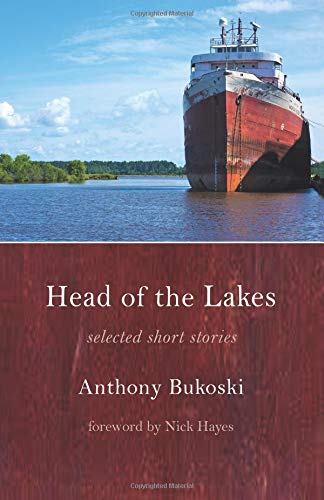 Beispielbild fr Head of the Lakes: Selected Short Stories zum Verkauf von SecondSale