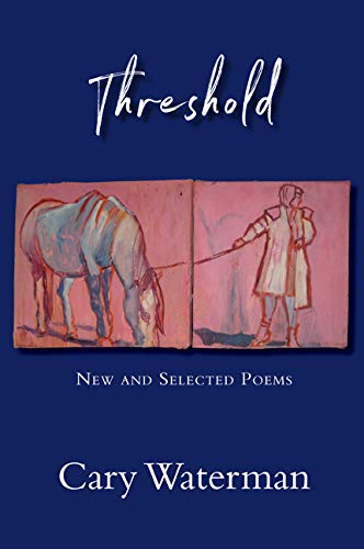 Stock image for Threshold: New and Selected Poems for sale by St Vincent de Paul of Lane County