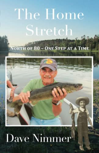 Imagen de archivo de The Home Stretch: North of 80 -- One Step at a Time a la venta por Goodwill