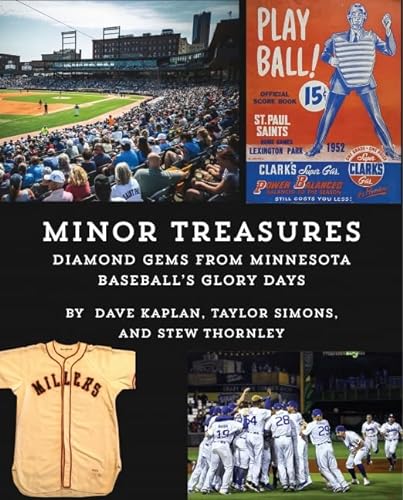Stock image for Minor Treasures: Diamond Gems from the Glory Days of Minnesota Baseball for sale by HPB-Diamond