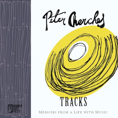 9781947240209: Tracks: Memoirs from a Life with Music