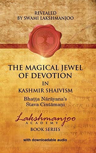 Beispielbild fr The Magical Jewel of Devotion in Kashmir Shaivism: Bhatta Narayana's Stava Cintamani zum Verkauf von ThriftBooks-Dallas