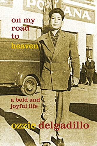 Stock image for On My Road to Heaven: A Bold and Joyful Life for sale by SecondSale