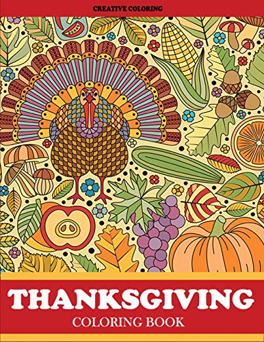 Stock image for Thanksgiving Coloring Book: Thanksgiving Coloring Book for Adults Featuring Thanksgiving and Fall Designs to Color (Thanksgiving Coloring Books for Adults) for sale by SecondSale