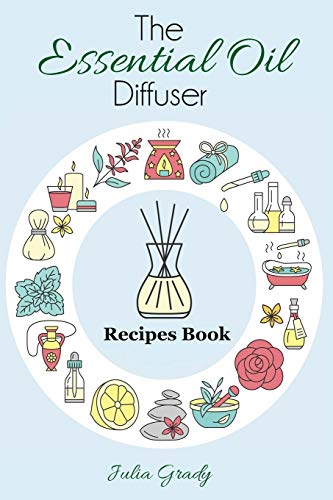 Stock image for The Essential Oil Diffuser Recipes Book for sale by ThriftBooks-Dallas