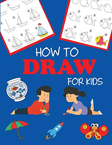Beispielbild fr How to Draw for Kids: Learn to Draw Step by Step, Easy and Fun! (Step-by-Step Drawing Books) zum Verkauf von SecondSale