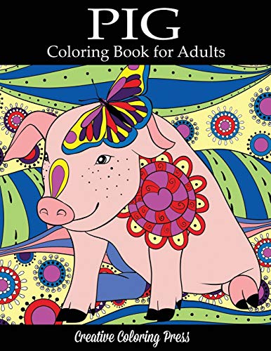 Imagen de archivo de Pig Coloring Book: Adult Coloring Book with Pretty Pig Designs (Animal Coloring Books) a la venta por SecondSale