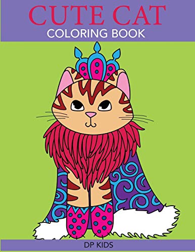 Stock image for Cute Cat Coloring Book: A Cute Coloring Book for Girls, Boys, and Cat Lovers (Cute Animal Coloring Books) for sale by SecondSale