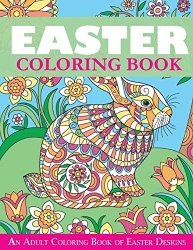 Stock image for Easter Coloring Book: An Adult Coloring Book of Easter Designs (Easter Books) for sale by SecondSale