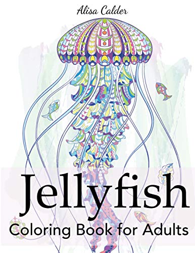 Imagen de archivo de Jellyfish Coloring Book for Adults (Animal Coloring Books) a la venta por GF Books, Inc.