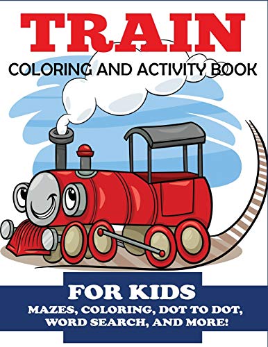 Imagen de archivo de Train Coloring and Activity Book for Kids (Kids Activity Books) a la venta por BooksRun