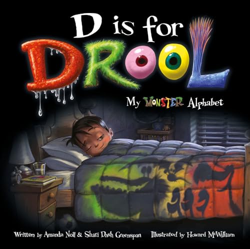 9781947277496: D is for Drool: My Monster Alphabet (I Need My Monster)