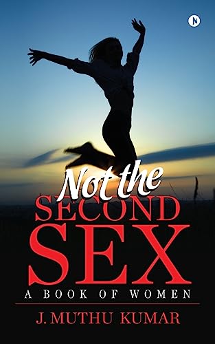 Beispielbild fr Not the Second Sex: A book of Women zum Verkauf von WorldofBooks