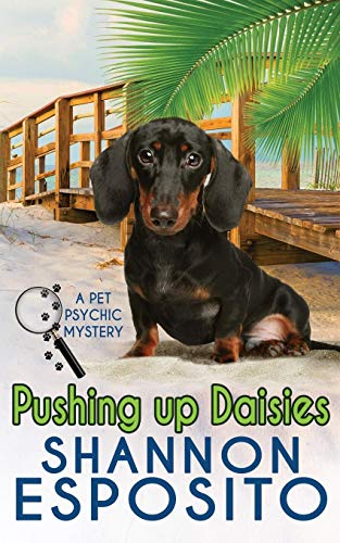 Stock image for Pushing up Daisies : A Pet Psychic Mystery for sale by Better World Books