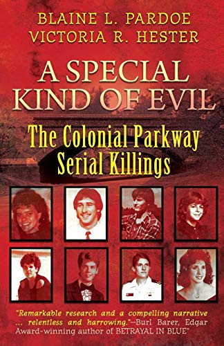 Stock image for A Special Kind Of Evil: The Colonial Parkway Serial Killings for sale by Giant Giant