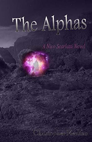 Stock image for The Alphas: A Nico Scarlatti Novel for sale by Lucky's Textbooks