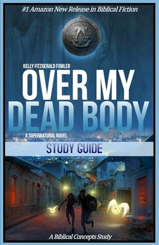 Stock image for Over My Dead Body Study Guide for sale by THE SAINT BOOKSTORE