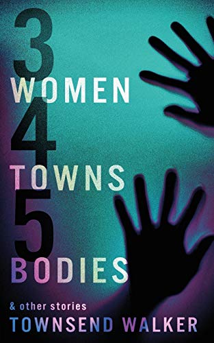 Stock image for 3 Women, 4 Towns, 5 Bodies for sale by Better World Books