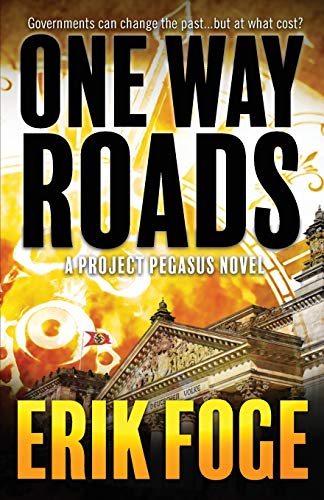 Stock image for One Way Roads: A Project Pegasus Novel for sale by -OnTimeBooks-