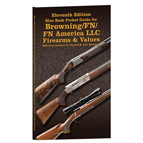 Stock image for Eleventh Edition Blue Book Pocket Guide for Browning/Fn/FN America LLC Firearms & Values for sale by Revaluation Books